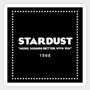 Stardust - House music from the 90s Magnet